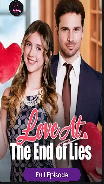 Love At The End Of Lies Full Episode #Moviecoveragetrailers #FullMovie