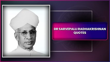 Teachers' Day 2025: Dr Sarvepalli Radhakrishnan Quotes & Sayings To Honour His Birth Anniversary