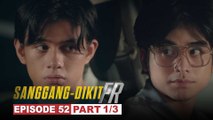 Sanggang-Dikit FR: Wilbert, iiwan si Vince sa kanilang misyon! (Episode 52 - Part 1/3)