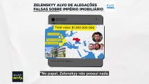 Zelenskyy volta a ser alvo de alegações falsas sobre império imobiliário