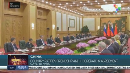 China ratifies friendship and cooperation agreement with Russia