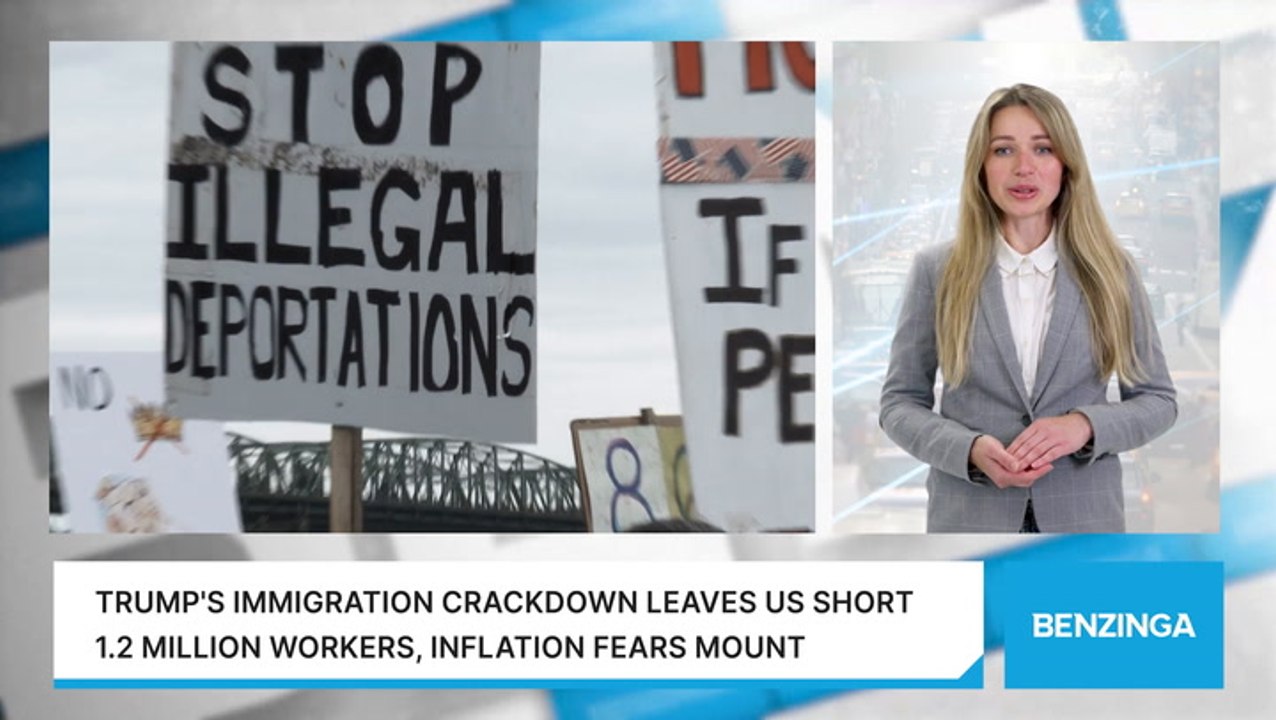 Trump's Immigration Crackdown Leaves US Short 1.2 Million Workers, Inflation Fears Mount