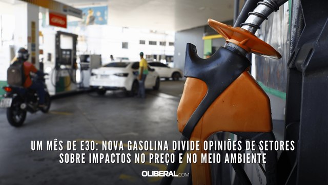 Um mês de E30: nova gasolina divide opiniões de setores sobre impactos no preço e no meio ambiente