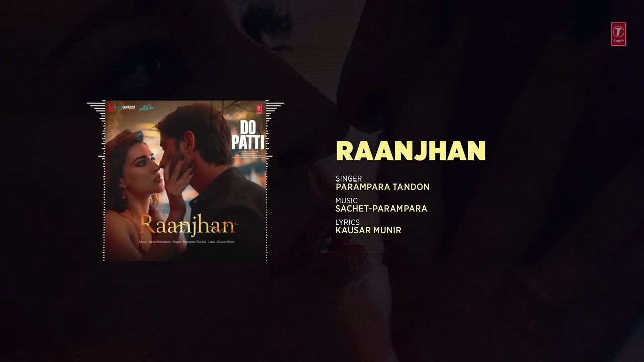 Raanjhan.  Song ++ 2 Patti