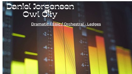 Daniel Jorgensen: Dramatic / Epic / Orchestral - Ledges #DanielJorgensen