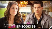 O Segredo de Feriha Episódio 39 (Dublagem em Português)