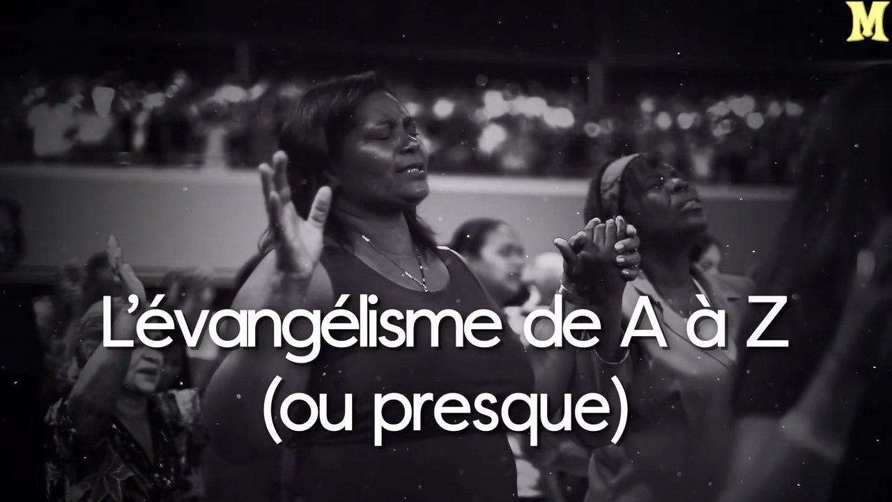 L’évangélisme de A à Z (ou presque) - Partie 1