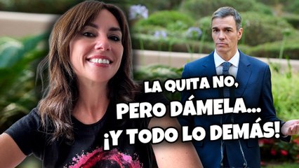 "Quita no, pero dámela y todo lo demás", por Marta Flich