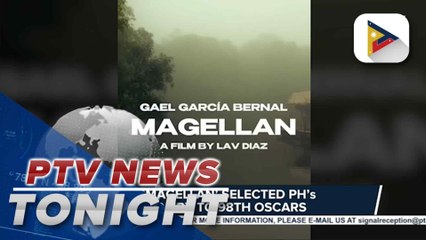 ‘Magellan’ selected as PH’s entry to 98th Oscars