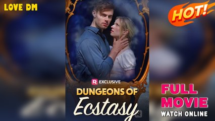 Dungeons Of Ecstasy - Full Movies