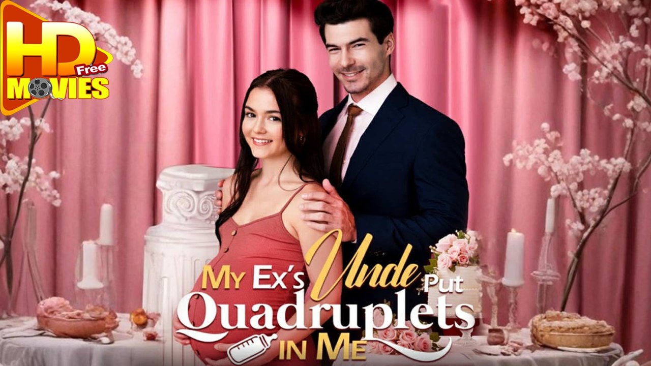 My Ex's Uncle Put Quadruplets In Me Full Movie