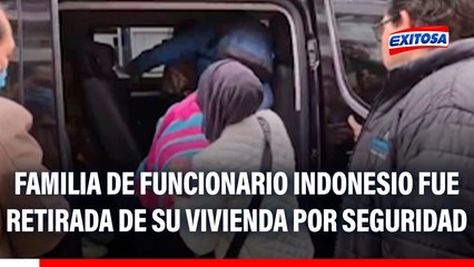 Cercado de Lima: Familia de funcionario indonesio fue retirada de su vivienda por medidas de seguridad