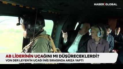 Leyen için sabotaj iddiası: AB liderinin uçağını mı düşüreceklerdi?