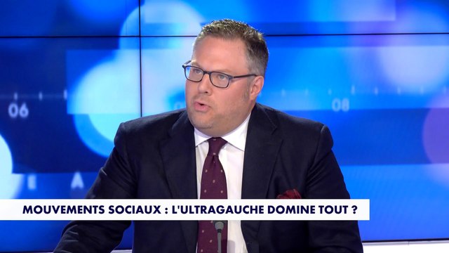 L'édito de Mathieu Bock-Côté : «Mouvements sociaux : L'ultragauche domine tout ?»