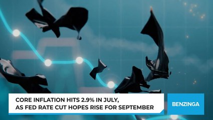 Core Inflation Hits 2.9% In July, As Fed Rate Cut Hopes Rise For September