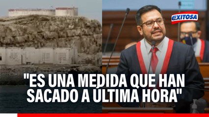 El Frontón: Construcción del penal es una medida de "última hora", señala congresista Zeballos