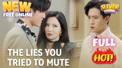 The Lies You Tried to Mute - FULL MOVIES ENGLISH SUB