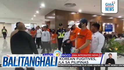 Halos 50 South Korean fugitives, ipina-deport mula sa Pilipinas | Balitanghali