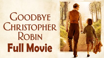 Goodbye Christopher Robin (2017) Full Movie HD
