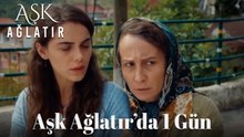 AŞK AĞLATIR'da 1 Gün Vlog #19