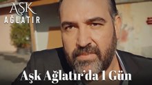 AŞK AĞLATIR'da 1 Gün Vlog #22
