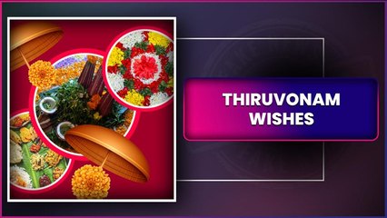Thiruvonam 2025 Greetings, Quotes, Wishes And Messages To Send On The 10th Day Of Onam