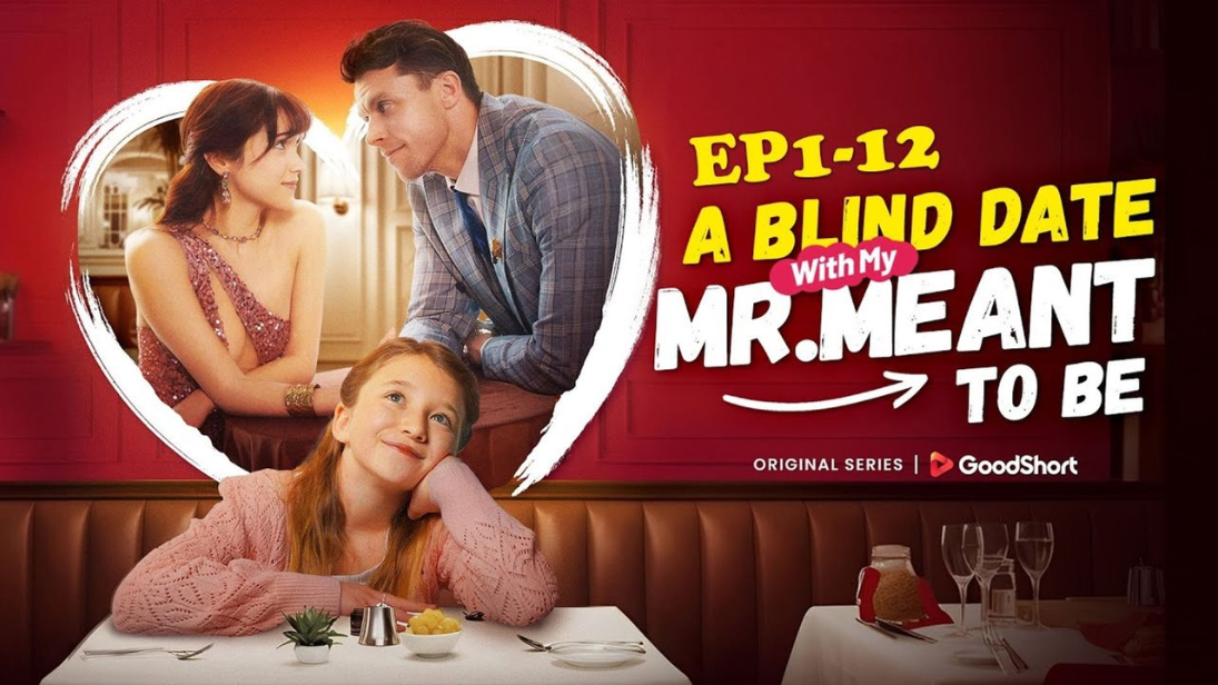 A Blind Date With My Mr.Meant To Be 2025 [ SHORT DRAMA - FULL ]