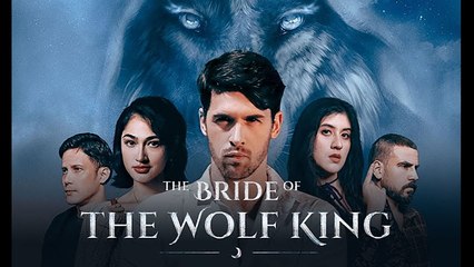 The Bride of the Wolf King - Full HD Movie