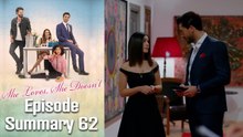 She Loves, She Doesn't - Episode 62 Summary