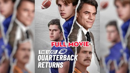 [HOT FILM] The Lost Quarterback Returns Full Movie