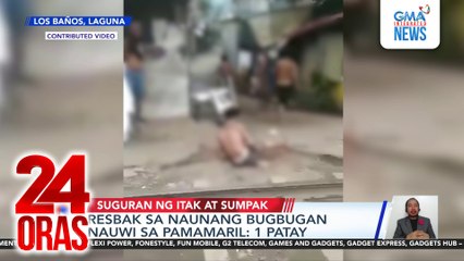 Resbak sa naunang bugbugan nauwi sa pamamaril - 1 patay | 24 Oras