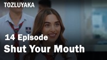 Shut Your Mouth  - Tozluyaka