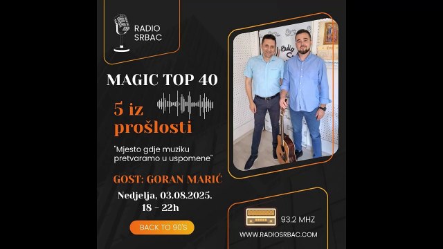GORAN MARIĆ | MAGIC TOP 40 | Rubrika 5 iz prošlosti | 03.08.2025.