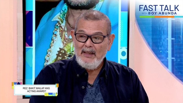 Fast Talk with Boy Abunda: Rez Cortez, dinadamdam na wala siyang acting award? (Episode 674)