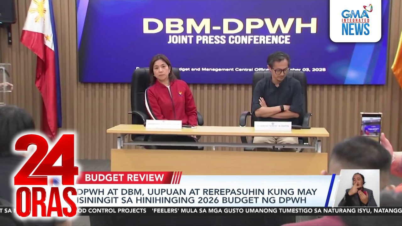 DPWH at DBM, uupuan at rerepasuhin kung may isiningit sa hinihinging 2026 budget ng DPWH | 24 Oras