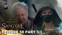 Sang'gre: Terra, nilaglag ang tusong gobernador! (Episode 58 - Part 3/3) | Encantadia Chronicles