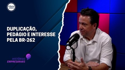 Roberto Amorim, diretor-superintendente da Ecovias Capixaba | Histórias Empresariais #49