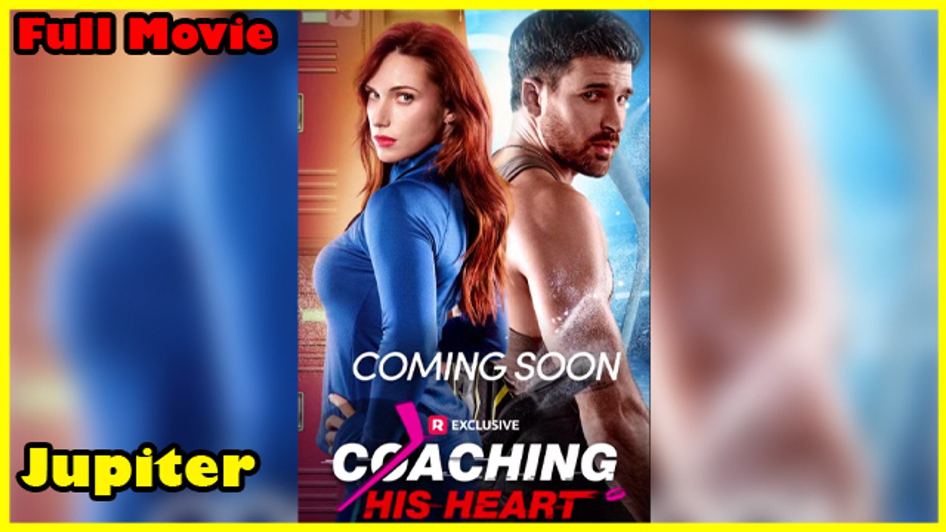 Coaching His Heart Full Movie  Reelshort