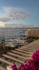 14 Best Adults-Only All-Inclusive Resorts in the World