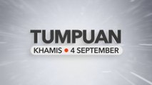 Tumpuan Khamis – 4 September 2025