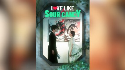 Love Like A Sour Candy Full Movies