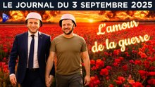 Ukraine : Macron et Zelensky, idylle guerrière - JT du mercredi 3 septembre 2025