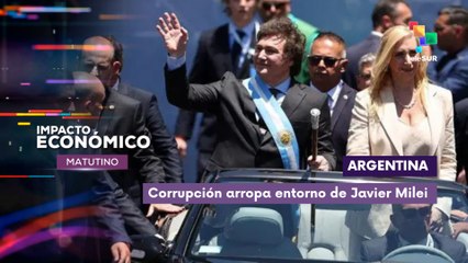 Argentina corrupción arropa entorno de Javier Milei