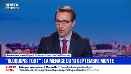 Mobilisation du 10 septembre: "Nous souhaitons faire élever le niveau de conscience dans la population", assure Antoine Léaument, député LFI de l'Essonne