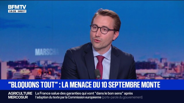 Mobilisation du 10 septembre: Le 8 on va faire tomber Bayrou, le 10 on va essayer de faire tomber Macron , affirme Antoine Léaument, député LFI de l'Essonne