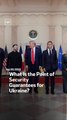 What Is the Point of Security Guarantees for Ukraine?