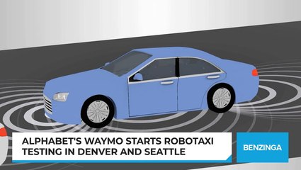 Alphabet's Waymo Starts Robotaxi Testing In Denver And Seattle