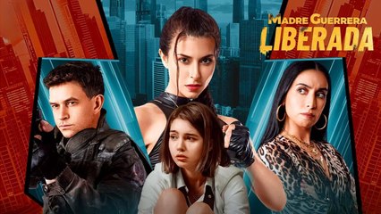 Madre Guerrera Liberada Completo