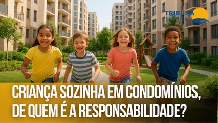 Criança sozinha em condomínios, de quem é a responsabilidade?