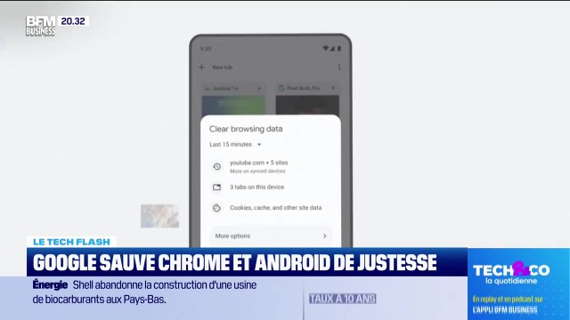 Le Tech Flash : Google sauve Chrome et Android de justesse - 03/09
